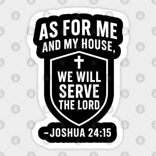 We Will Serve The Lord Joshua 24:15 Christian Gift Sticker by The Fatherhood Brand